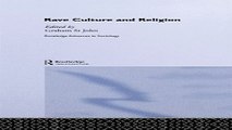Download Rave Culture and Religion  Routledge Advances in Sociology