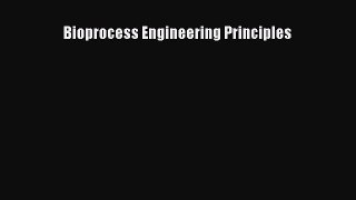 Read Bioprocess Engineering Principles PDF Online