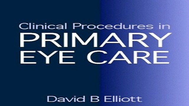 Download Clinical Procedures in Primary Eye Care A Practical Manual 1e