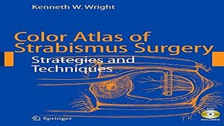 Download Color Atlas of Strabismus Surgery  Strategies and Techniques