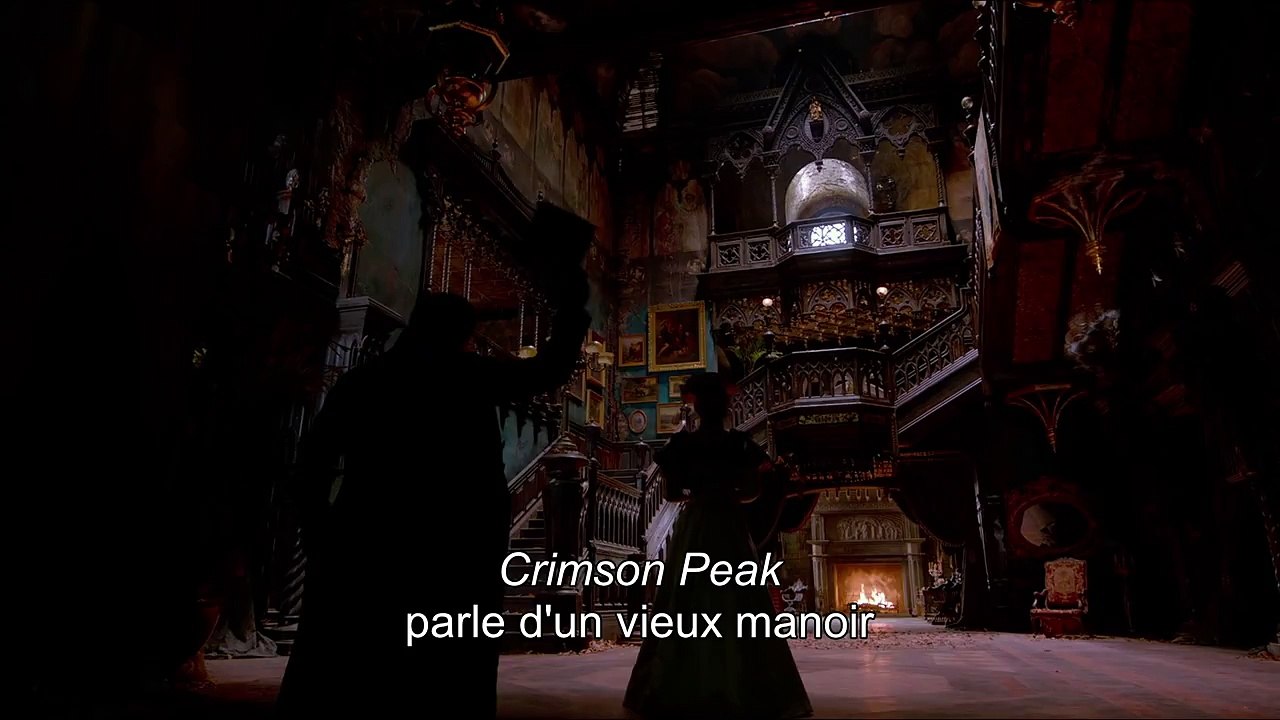 Crimson Peak / Featurette Visitez Crimson Peak [Au cinéma le 14 octobre]