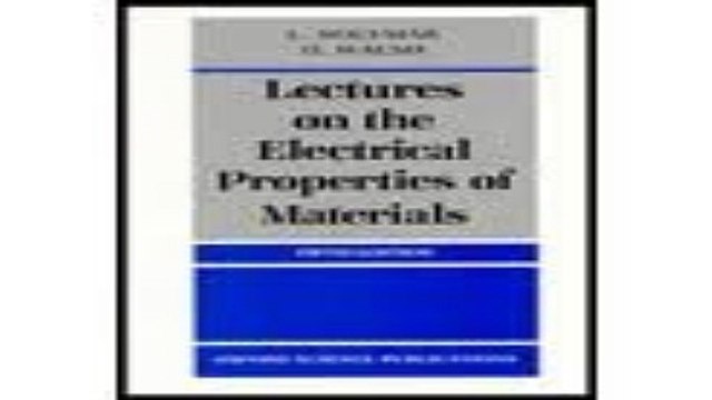 Download Lectures on the Electrical Properties of Materials Oxford Science Publications