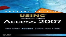 Download Special Edition Using Microsoft Office Access 2007