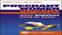 Download Pregnant Women  Violent Men  What Midwives Need to Know  1e  Bfm Books for Midwives
