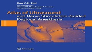 Download Atlas of Ultrasound  and Nerve Stimulation Guided Regional Anesthesia