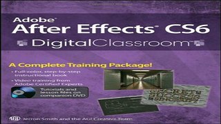 Download Adobe After Effects CS6 Digital Classroom