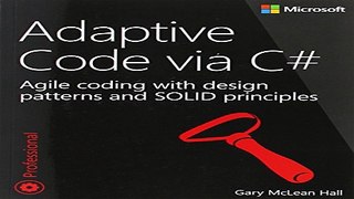 Download Adaptive Code via C   Agile coding with design patterns and SOLID principles  Developer