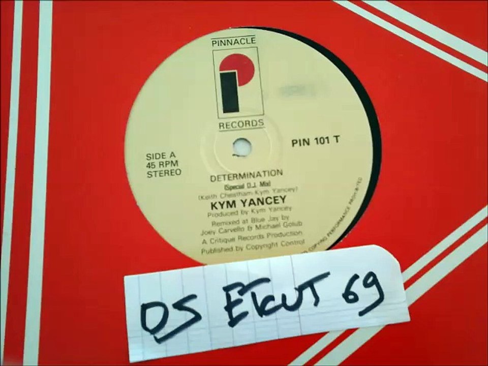 KYM YANCEY -DETERMINATION(SPECIAL D J MIX)(RIP ETCUT)PINNACLE REC 80's