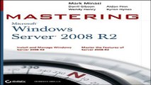 Read Mastering Microsoft Windows Server 2008 R2 Ebook pdf download