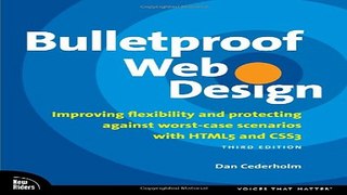 Download Bulletproof Web Design  Improving flexibility and protecting against worst case scenarios