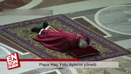 Papa Haç Yolu Ayini’ni yönetti