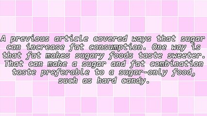 Sugar May Make Us Prefer High-Fat Foods