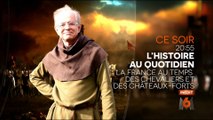 Bande annonce : L'Histoire au Quotidien - La France au temps des chevaliers et des châteaux-forts (2016)