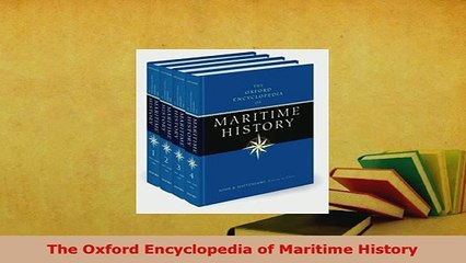 PDF  The Oxford Encyclopedia of Maritime History Download Full Ebook