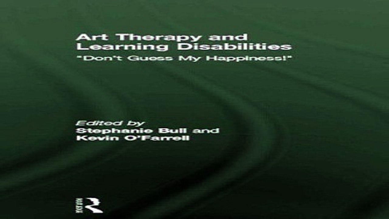 Download Art Therapy and Learning Disabilities   Don t guess my happiness