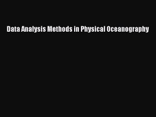Download Data Analysis Methods in Physical Oceanography Ebook Free