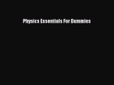 Read Physics Essentials For Dummies Ebook Free