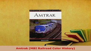 Download  Amtrak MBI Railroad Color History Read Online