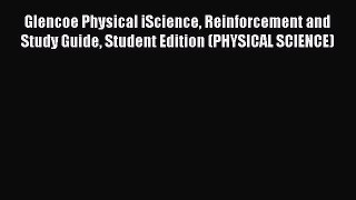 Download Glencoe Physical iScience Reinforcement and Study Guide Student Edition (PHYSICAL