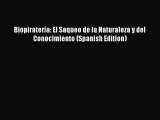 Download Biopiratería: El Saqueo de la Naturaleza y del Conocimiento (Spanish Edition) Ebook