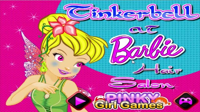 Barbie - Tinkerbell At Barbie Hair Salon - Fun time Games Episodes for Girls and kids [HD]