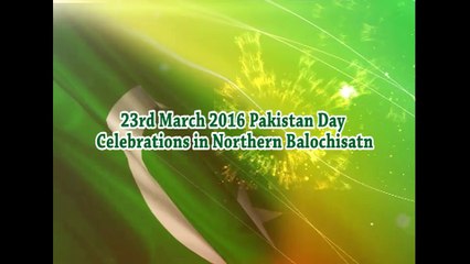 Pakistan Day Celebrations in Northern Balochistan