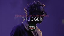 Thugger (Free Young Thug x Drake x Future Type Beat Instrumental 2015) prod. Twangbeats