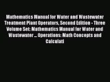 Read Mathematics Manual for Water and Wastewater Treatment Plant Operators Second Edition -