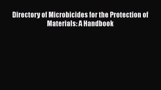 Download Directory of Microbicides for the Protection of Materials: A Handbook PDF Free