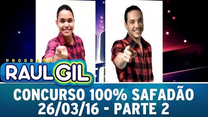 Concurso 100% Safadão - 26.03.16 - Parte 2