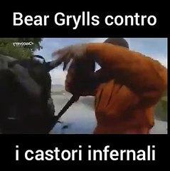 Bear Grylls contro i castori infernali