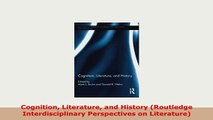 Download  Cognition Literature and History Routledge Interdisciplinary Perspectives on Literature Read Online