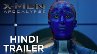 X-MEN: APOCALYPSE – OFFICIAL Hindi TRAILER