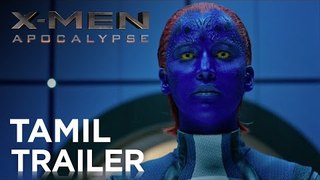X-MEN: APOCALYPSE – OFFICIAL Tamil TRAILER