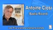 Antoine Ciosi - Bastia Ricordi - Single - Les Plus Grandes Chansons Corses