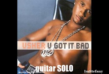 Usher - U Got It Bad (guitar SOLO cover)