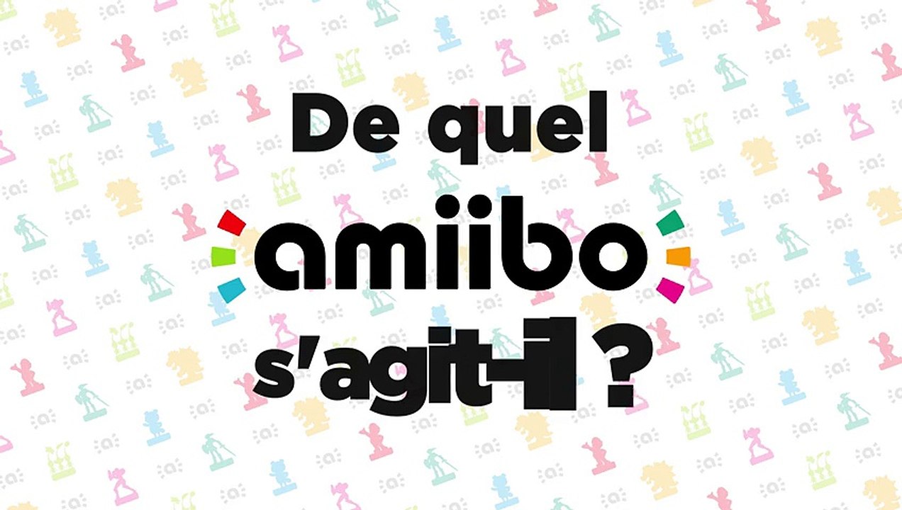 De quel amiibo s'agit-il ? - Vidéo complète