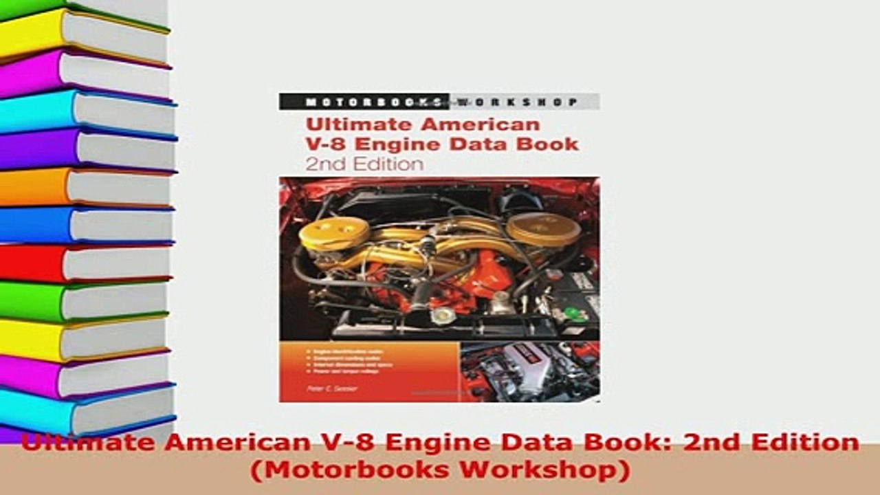 Download  Ultimate American V8 Engine Data Book 2nd Edition Motorbooks Workshop Read Online