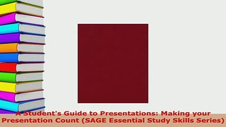 Download  A Students Guide to Presentations Making your Presentation Count SAGE Essential Study PDF Book Free