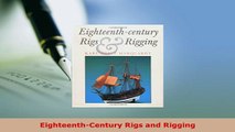 PDF  EighteenthCentury Rigs and Rigging Free Books
