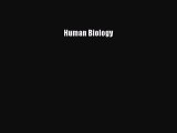 Read Human Biology Ebook Free