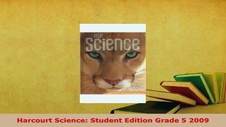 PDF  Harcourt Science Student Edition Grade 5 2009 Download Online
