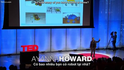 [TED Vietsub] Ayanna Howard - Giúp robot thông minh hơn