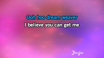 Karaoke Dream Weaver - Gary Wright *