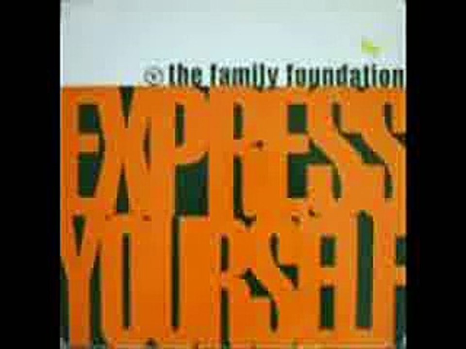 Family Foundation - Express Yourself (Original Don Mix)