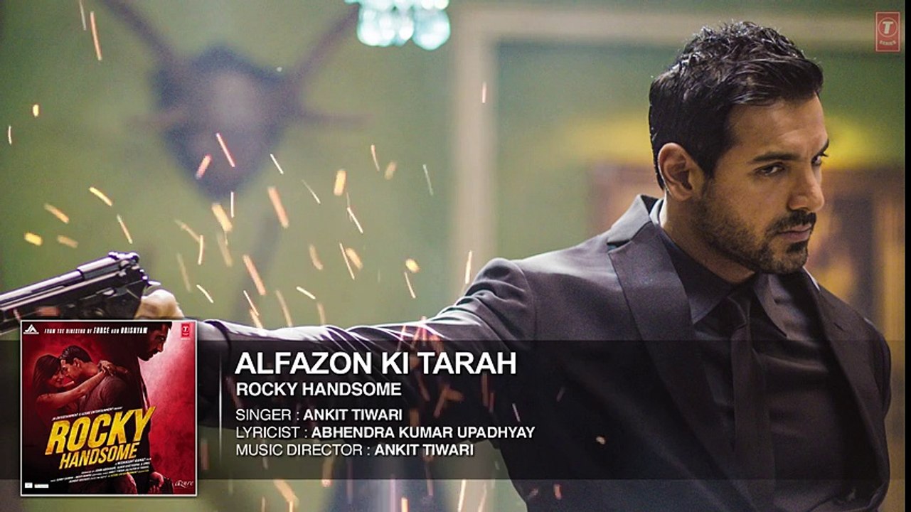 ALFAZON KI TARAH Full Song (Audio)   ROCKY HANDSOME   John Abraham, Shruti Haasan   Ankit Tiwari