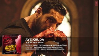 AYE KHUDA (Duet) Full Song (Audio)   ROCKY HANDSOME   John Abraham, Shruti Haasan   T-Series