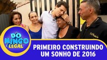 Assista ao primeiro Construindo um Sonho de 2016!