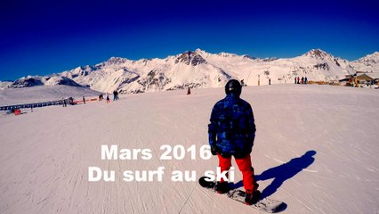Mars 2016 Du surf du ski