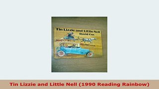 Download  Tin Lizzie and Little Nell 1990 Reading Rainbow Read Full Ebook